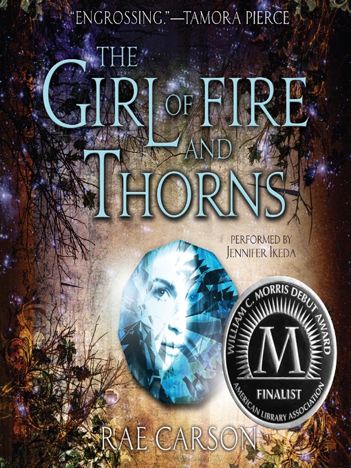 Title details for The Girl of Fire and Thorns by Rae Carson - Wait list